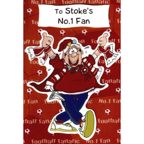 To Stoke's No.1 Fan Stoke Football Birthday Card with Envelope