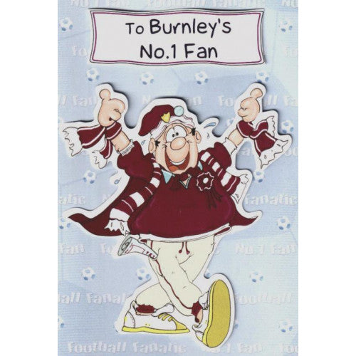 To Burnley's No.1 Fan Burnley Football Birthday Card with Envelope
