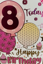 Load image into Gallery viewer, HAPPY 8TH BIRTHDAY CARD 8 Today Card &amp; Envelope FREE UK Postage