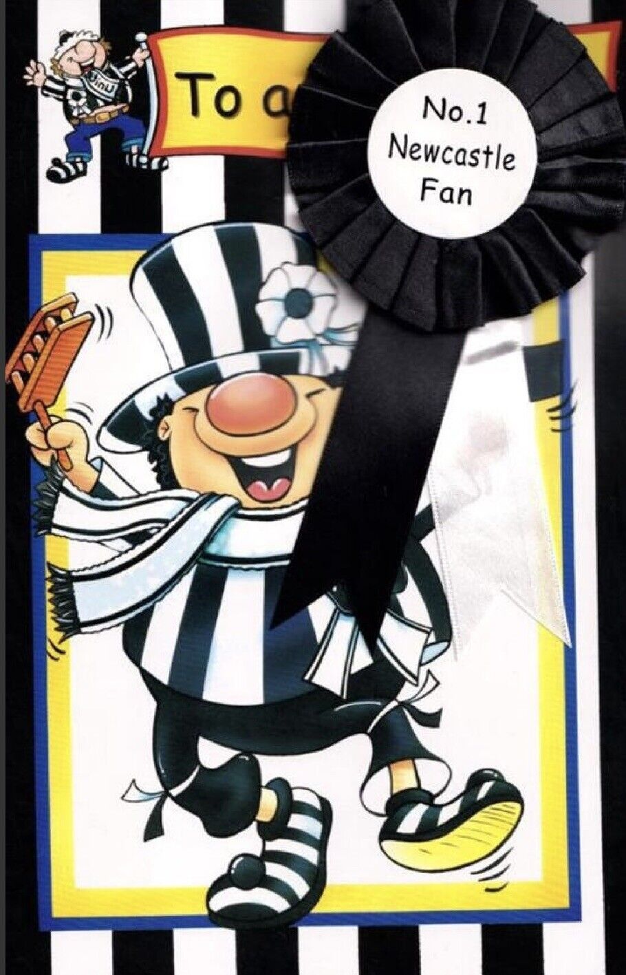 To Newcastle's No.1 Fan Newcastle Football Birthday Card with Rosette and Envelope